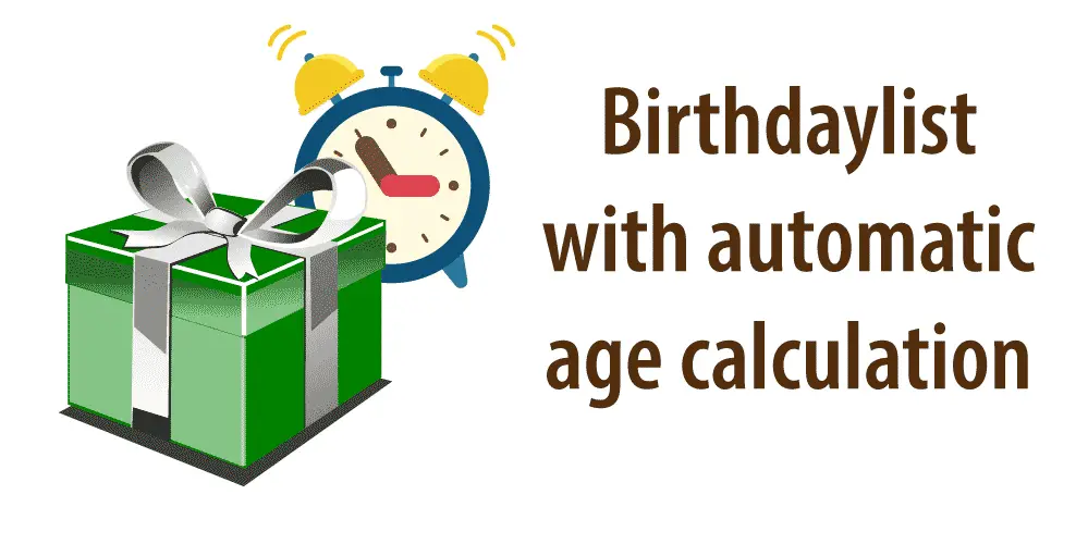 Header for article:"Birthday list with automatic age calculation"